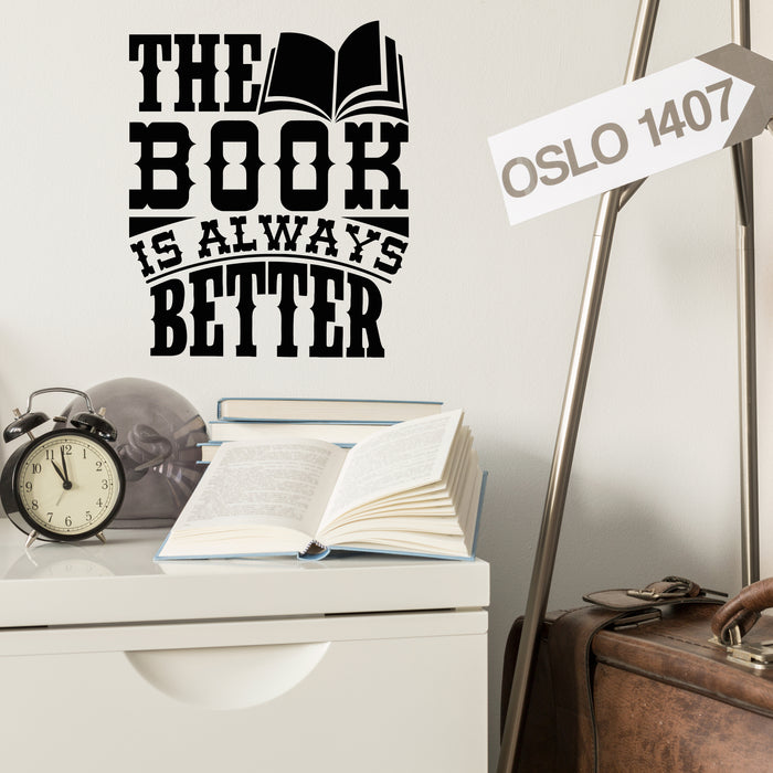 Vinyl Wall Decal Library Quote Book Always Better Open Book Reading Room Stickers Mural (g8787)