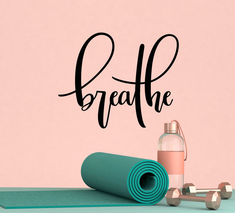 Vinyl Wall Decal Motivation Words Breathe Yoga Relax Meditation Room Stickers Mural 22.5 in x 18.5 in gz112