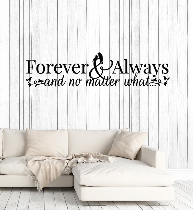 Vinyl Wall Decal Phrase Quote Forever Always And No Matter What Home Family Stickers Mural (g1866)