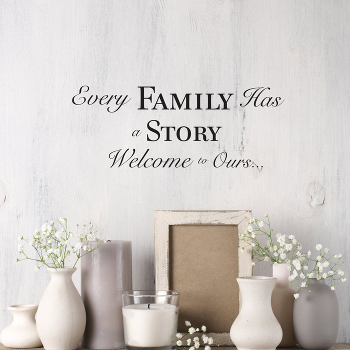 Wall Decal inspirational Quote Family Story Living Room Welcome Vinyl Decor Black 22.5 x 9 gz448
