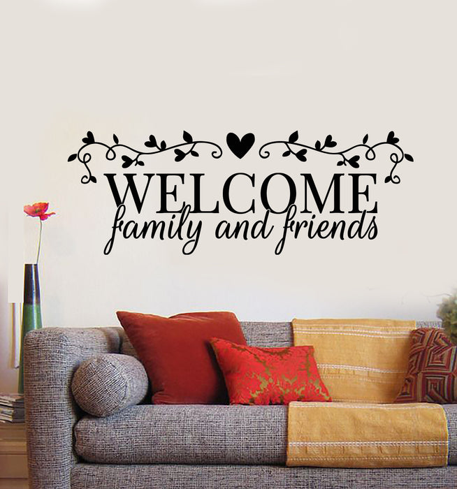 Vinyl Wall Decal Welcome Family And Friends Quote Words House Decor Stickers Mural (g1180)