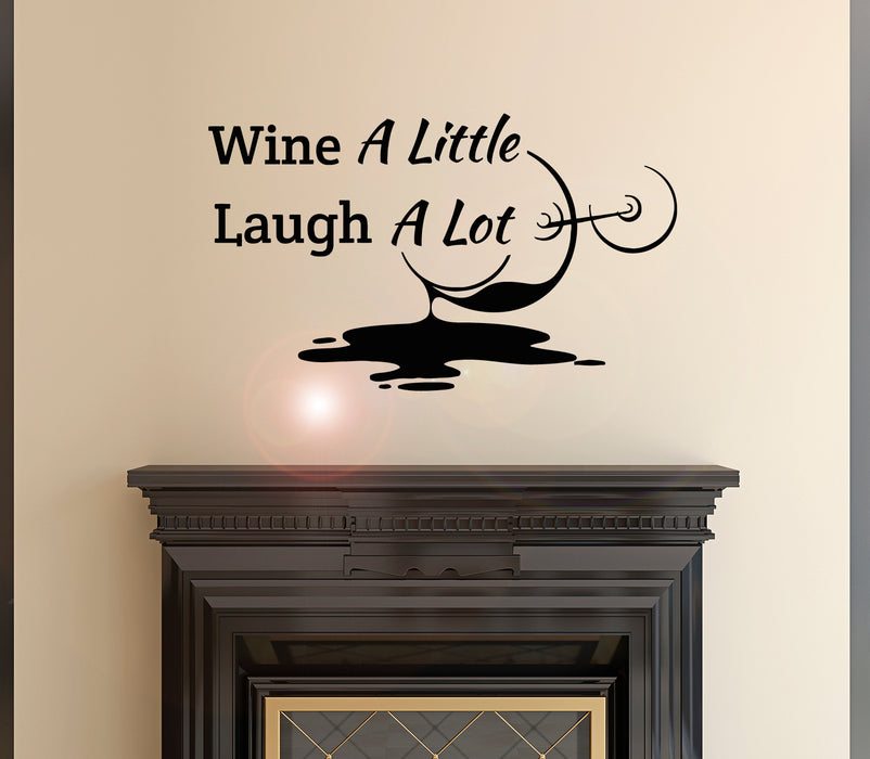 Vinyl Wall Decal Funny Quote Wine Little Laugh A Lot Stickers Mural 22.5 in x 13 in gz214