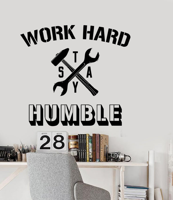 Wall Vinyl Decal Office Quote Work Hard Stay Humble Decor Unique Gift z3953