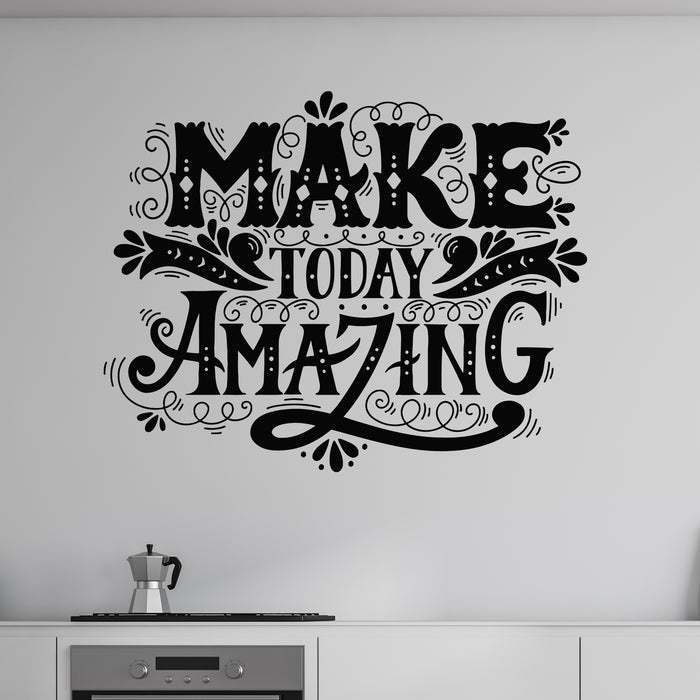 Vinyl Wall Decal Inspirational Quotes Make Today Amazing Words Stickers Mural (g9322)