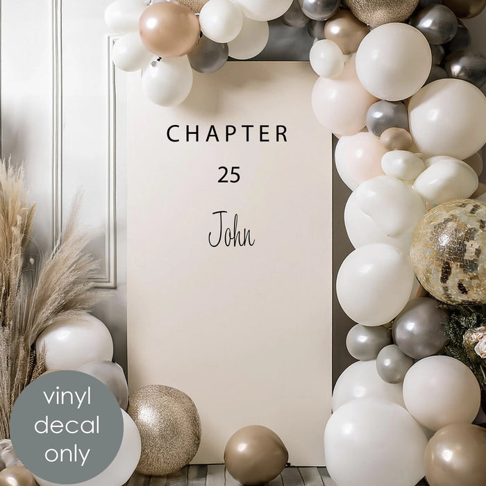 Custom milestone birthday vinyl decal “Chapter 25 John” with balloons for personalized party backdrop decoration