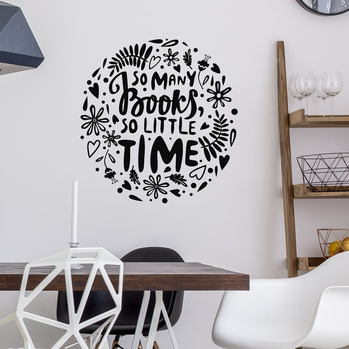 Vinyl Wall Decal Library Quote So Many Books So Little Time Bookworm Stickers Mural (g9343)