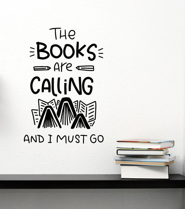 Vinyl Wall Decal  Quote Books Calling I Must Go Library Reading Stickers Mural (g8722)
