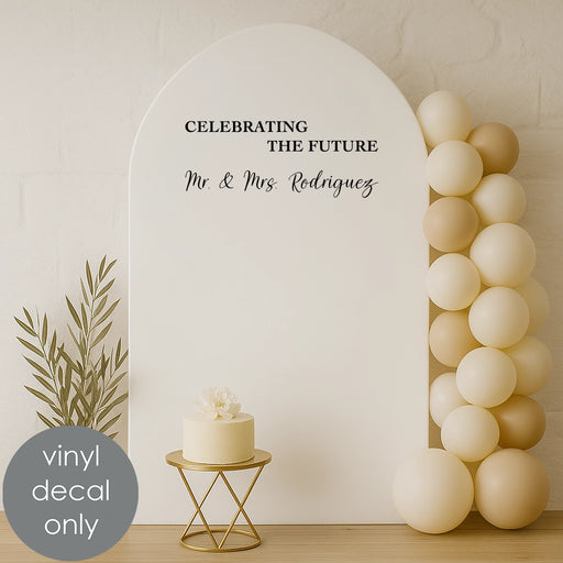 “Celebrating the Future Mr. & Mrs. Rodriguez” vinyl decal for personalized bridal shower and engagement backdrop