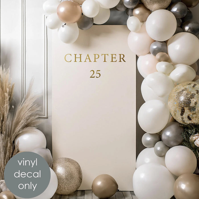 Custom “Chapter” Birthday Vinyl Decal – Personalized Milestone Age Backdrop Decoration w131