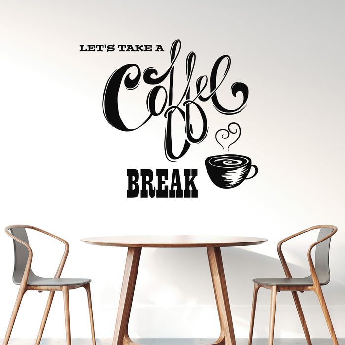 Vinyl Wall Decal Let's Take Coffee Break Cafe Quote Coffee Cup Stickers Mural (g9076)