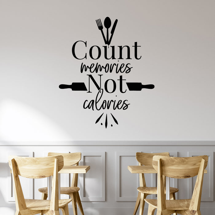 Vinyl Wall Decal Dinner Cooking Funny Phrase Count Memories Stickers Mural (g8894)