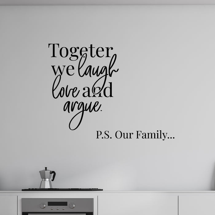 Vinyl Wall Decal Calligraphy Together Laugh Love Family Phrase Words Stickers Mural (g9788)