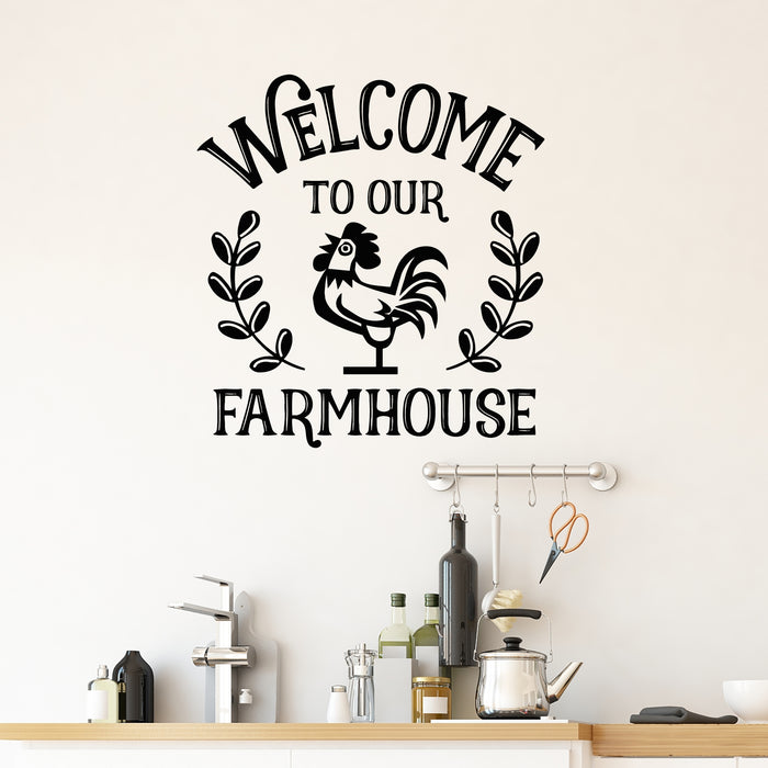 Vinyl Wall Decal Welcome To Our Farmhouse Farmer Chicken Stickers Mural (g9370)