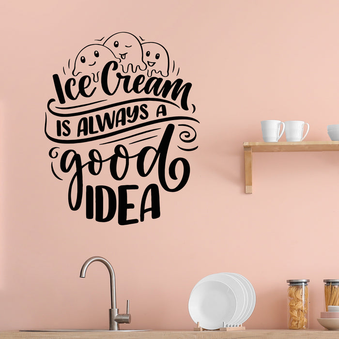Vinyl Wall Decal Ice Cream Good Idea Funny Phrase Lettering Stickers Mural (g8994)