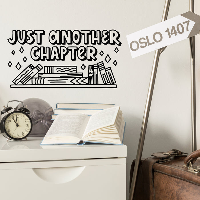 Vinyl Wall Decal Just Another Chapter Reading Book Shop Stickers Mural (g8998)