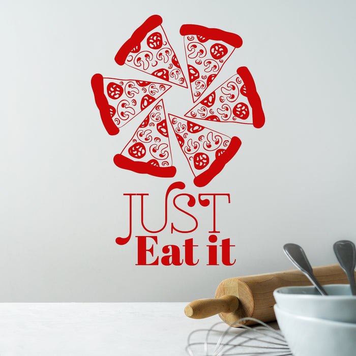 Vinyl Wall Decal Pizzeria Art Mural Pizza Funny Quote Food Stickers Mural Unique Gift (ig4952)