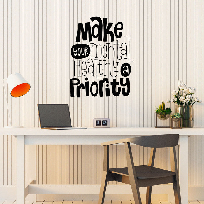 Vinyl Wall Decal Quote Words Mental Health Priority Decor Stickers Mural (g8485)