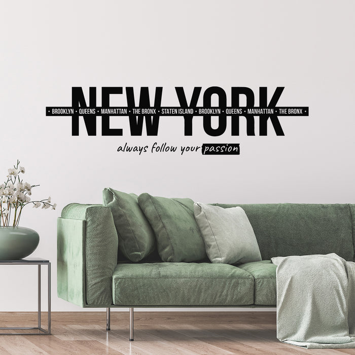 Vinyl Wall Decal New York Graphics Living Room Passion Phrase Stickers Mural (g9377)