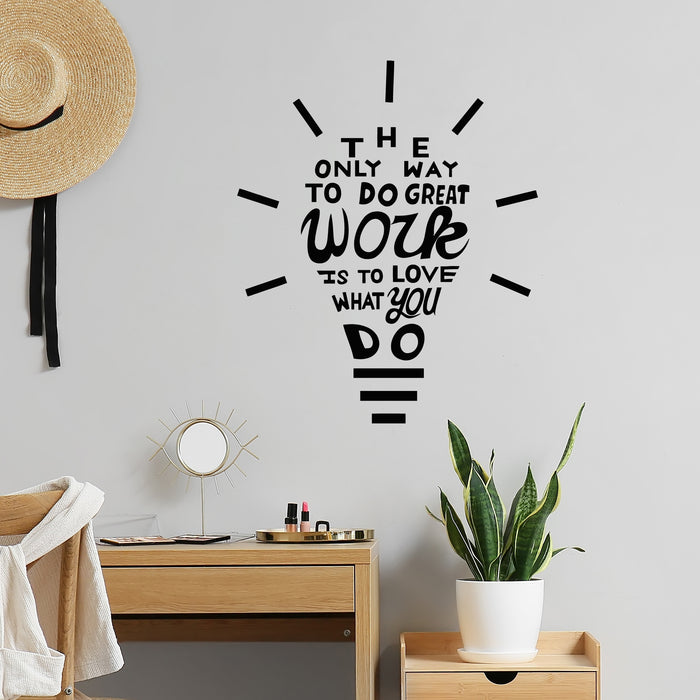 Vinyl Wall Decal Only Way Love Work Inspiration Quote Words Lamp Bulb Stickers Mural (g9148)