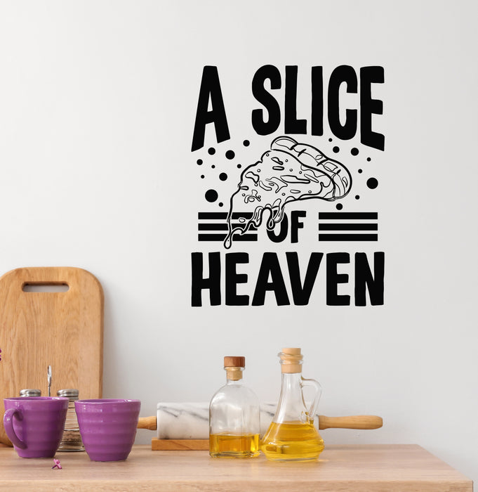 Vinyl Wall Decal A Slice Pizza Of Heaven Funny Phrase Pizzeria Stickers Mural (g8528)