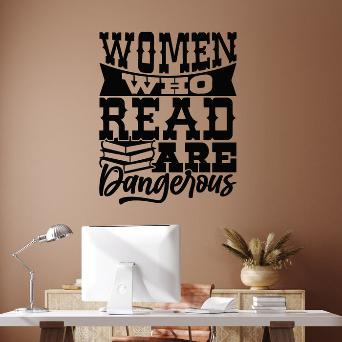 Vinyl Wall Decal Quote Words Dangerous Woman Book Reading Room Stickers Mural (g9186)