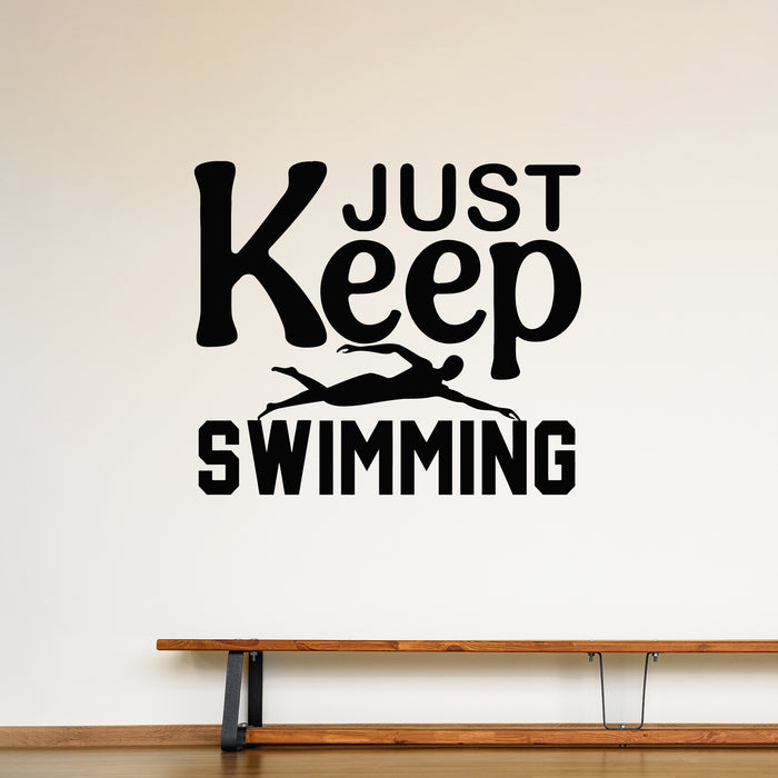 Vinyl Wall Decal Just Keep Swimming Swimmer Quotes Sport Stickers Mural (g9188)