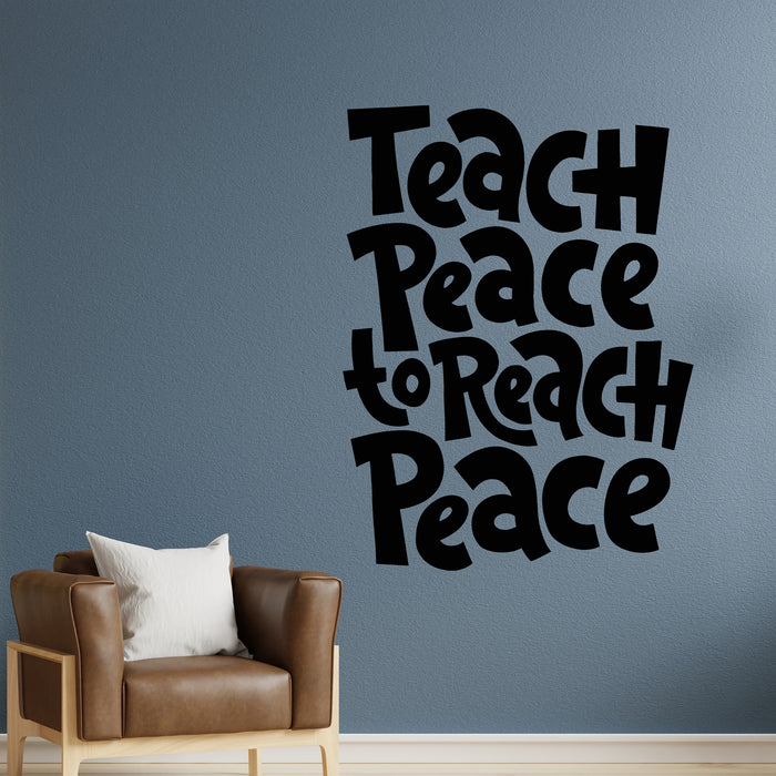 Vinyl Wall Decal Teach Peace Inspirational Motivation Quotes Stickers Mural (g8962)