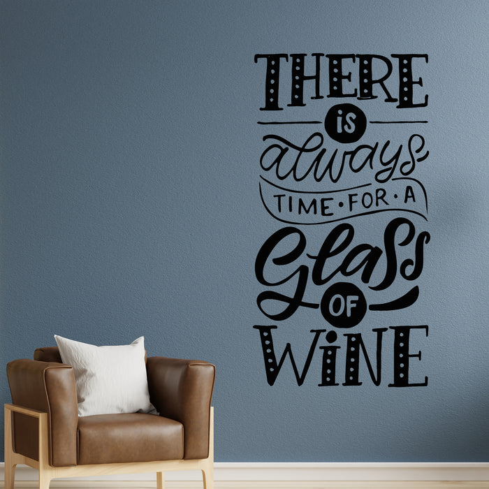 Vinyl Wall Decal Glass Of Wine Quote Restaurant Phrase Stickers Mural (g9473)