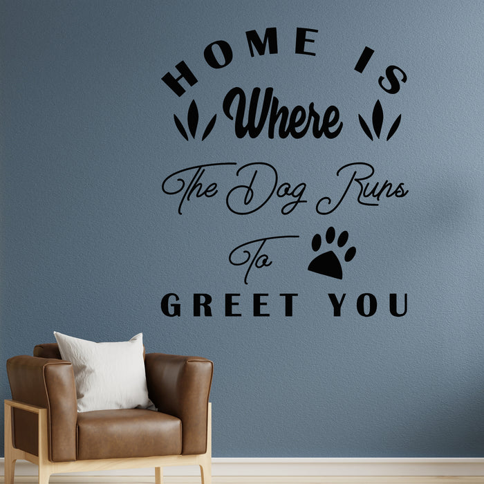 Vinyl Wall Decal Dog Quote Creative House Words Decor Stickers Mural (g9551)