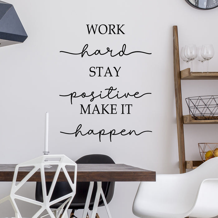 Vinyl Wall Decal Everyday Motivation Quote Words Stay Positive Work Hard Stickers Mural (g9994)