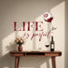 Red Life Is Perfect wine quote wall decal with a wine glass and bottle in a room.
