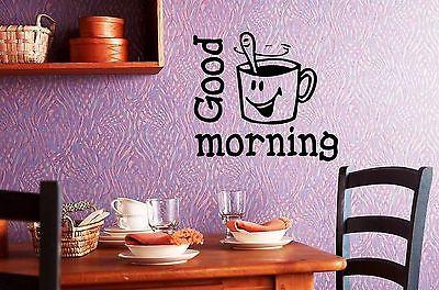 Wall Stickers Vinyl Decal Kitchen Coffee Cup Good Morning Unique Gift ig1433