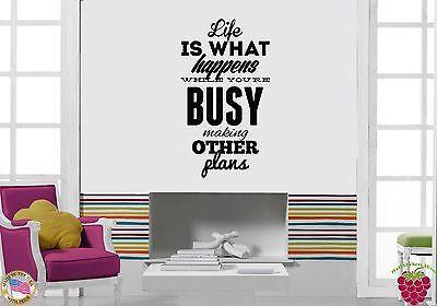 Wall Sticker Quotes Words Inspire Life Is What Happen While You Are Busy Unique Gift z1480