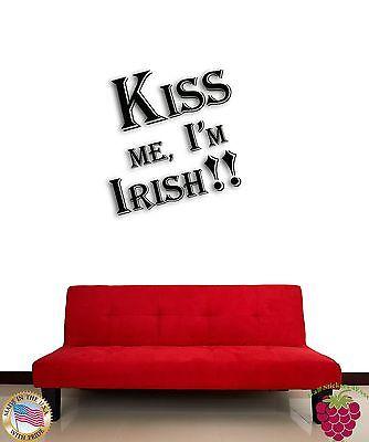 Wall Sticker Irish Ireland Kiss Me I am Irish for Living Room Unique Gift z1342