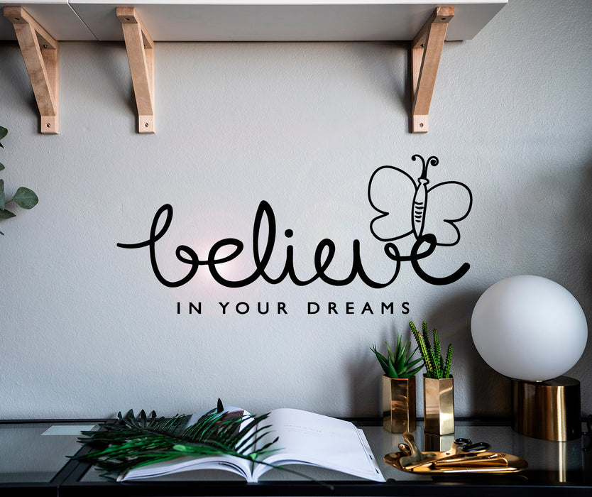 Vinyl Wall Decal Believe In Your Dreams Motivation Phrase Stickers Mural 22.5 in x 10.5 in gz020