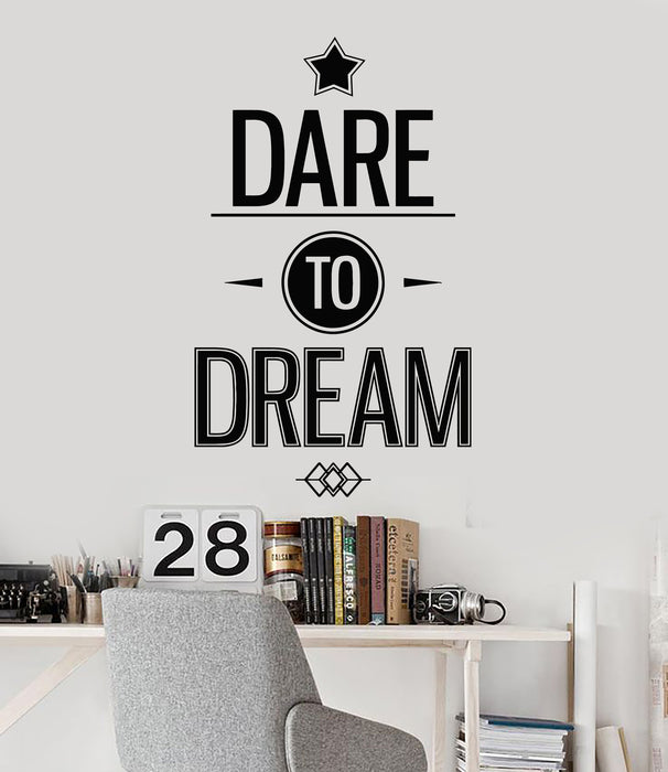 Vinyl Wall Decal Inspirational Phrase Words Dare To Dream Stickers Mural (g5201)