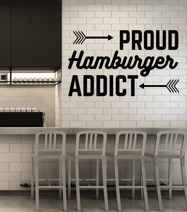 Vinyl Wall Decal Proud Hamburger Addict Cafe Lettering Fast Food Stickers Mural (g3130)