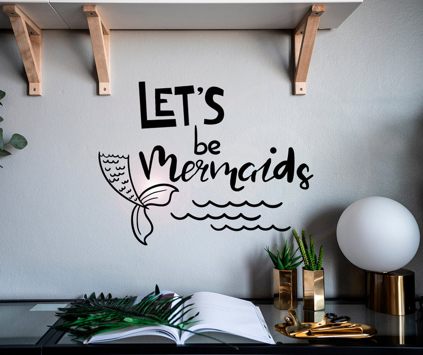 Vinyl Wall Decal Funny Phrase Let's Be Mermaids Words Bathroom Decor Stickers Mural 22.5 in x 17 in gz053