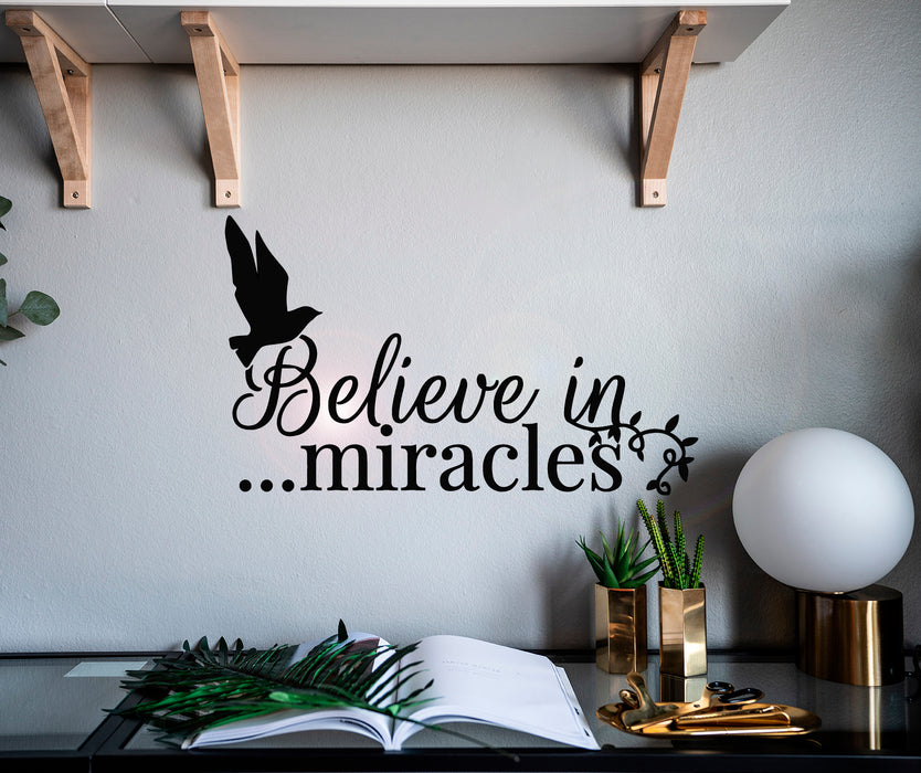 Vinyl Wall Decal Bird Letter Phrase Believe In Miracles Stickers Mural 28.5 in x 17 in gz069