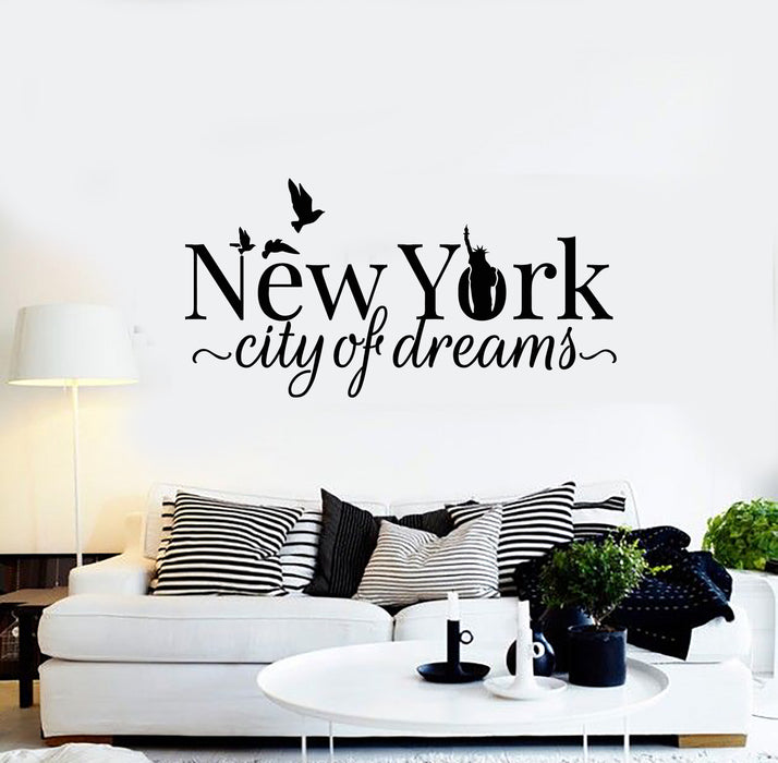 Vinyl Wall Decal NY New York City Of Dreams Statue Of Liberty Birds Stickers Mural (g739)