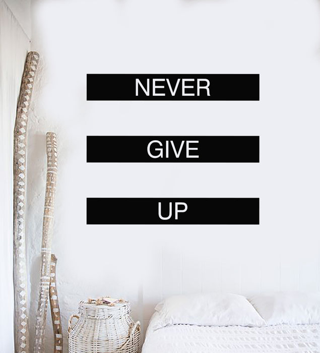Vinyl Wall Decal Motivational Phrase Quote Never Give Up Stickers Mural (g3281)