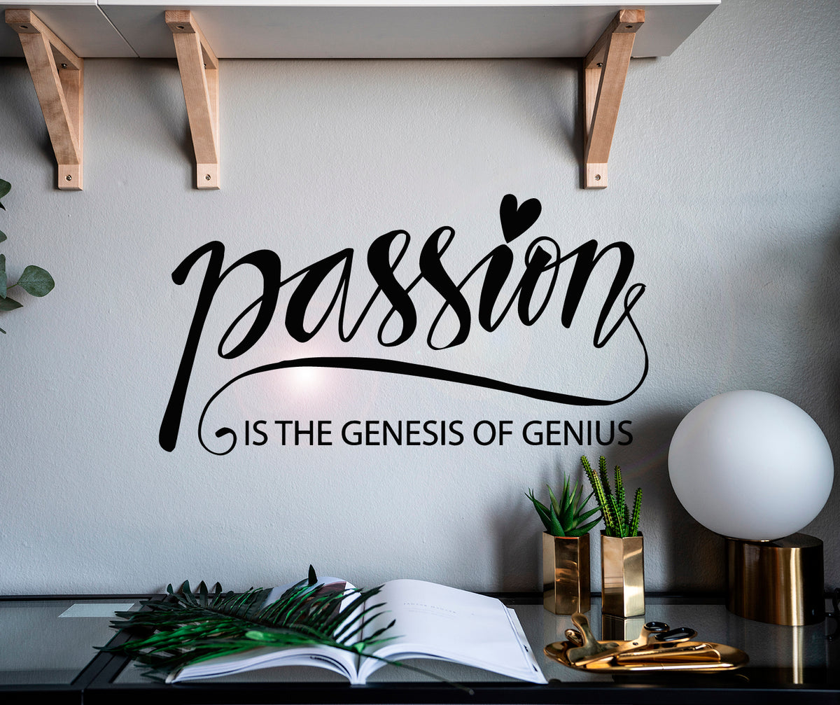 Vinyl Wall Decal Letter Passion Is The Genesis Of Genius Stickers Mura ...