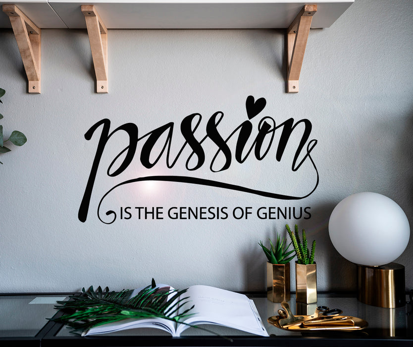 Vinyl Wall Decal Letter Passion Is The Genesis Of Genius Stickers Mural 28.5 in x 15 in gz055