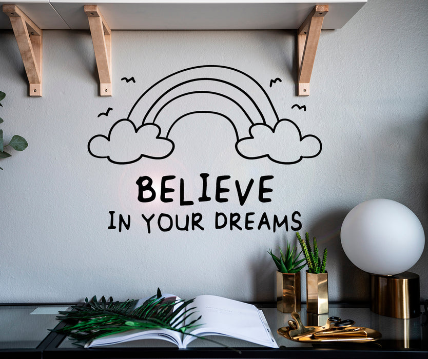 Vinyl Wall Decal Motivation Words Believe In Your Dreams Rainbow Stickers Mural 22.5 in x 16.5 in gz007