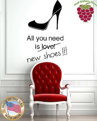 Wall Stickers Vinyl Decal  Fashion All You Need is New Shoes High Heels  Unique Gift EM565