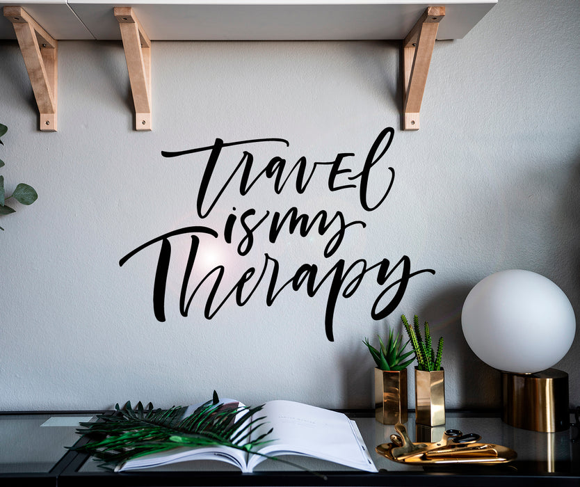 Vinyl Wall Decal Motivation Words Phrase Travel Is My Therapy Stickers Mural 22.5 in x 15 in gz012