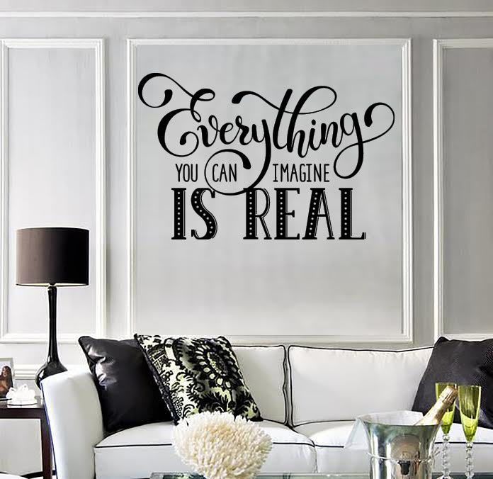 Wall Vinyl Sticker Inspirational Quotes Word Phrase Everything is Real Unique Gift (n1463)