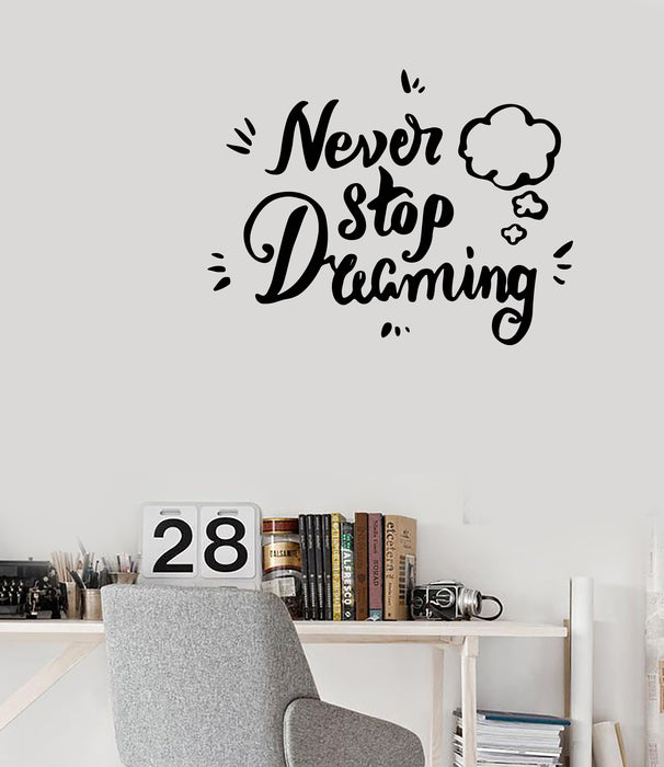 Wall Vinyl Decal Sticker Lettering Decor Quote Never Stop Dreaming Unique Gift (n1499)