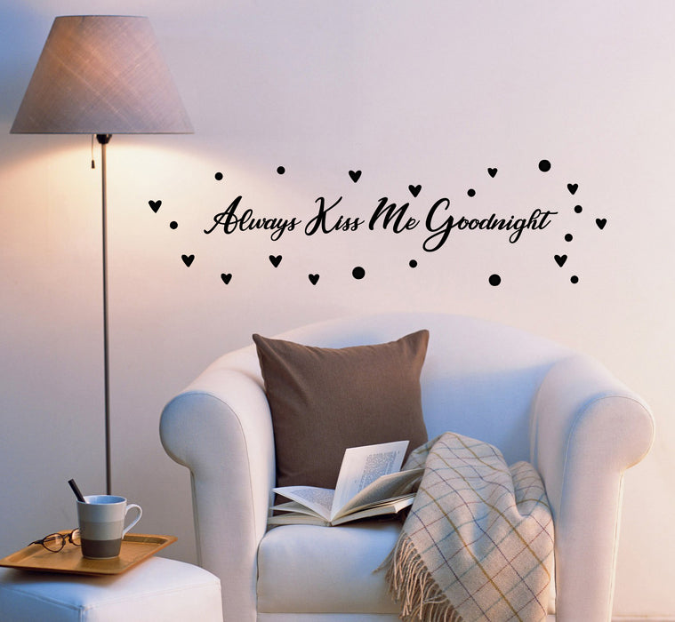 Vinyl Wall Decal Always Kiss Me Goodnight Bedroom Love Romantic Quote Saying Words Phrase ig6233 (22.5 in X 6.5 in)