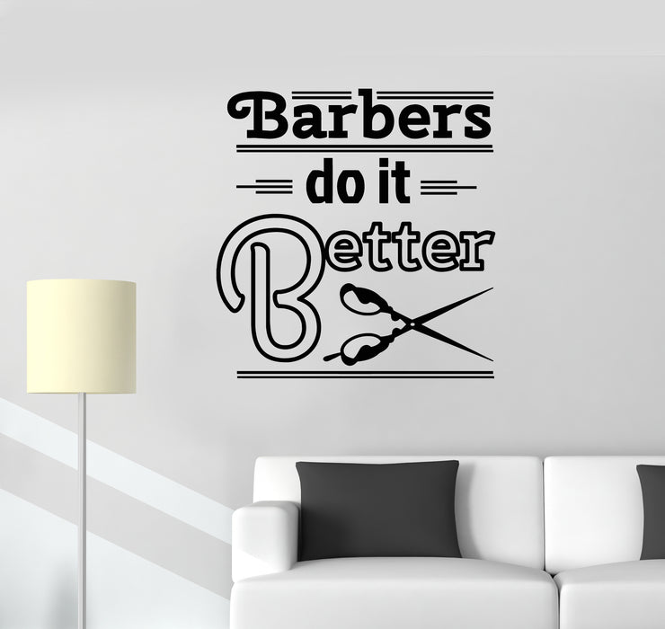 Vinyl Wall Decal Barber Do It Better Quote Scissors Barbershop Salon Stickers Mural (g293)